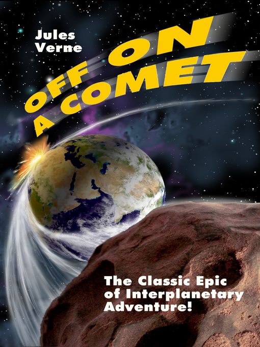 Title details for Off on a Comet! by Jules Verne - Available